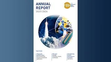 Cover of the FBH Annual Report 2025|2026, featuring topics such as quantum-based research, space strategy, and support for the European semiconductor ecosystem. Illustrations depict a rocket, research laboratories, and technological developments.