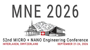 Logo der 52. MICRO + NANO Engineering Conference (MNE 2026) in Interlaken, Schweiz, mit den Daten 21.-24. September 2026. Im Hintergrund sind alpine Berge und Gebäude zu sehen.