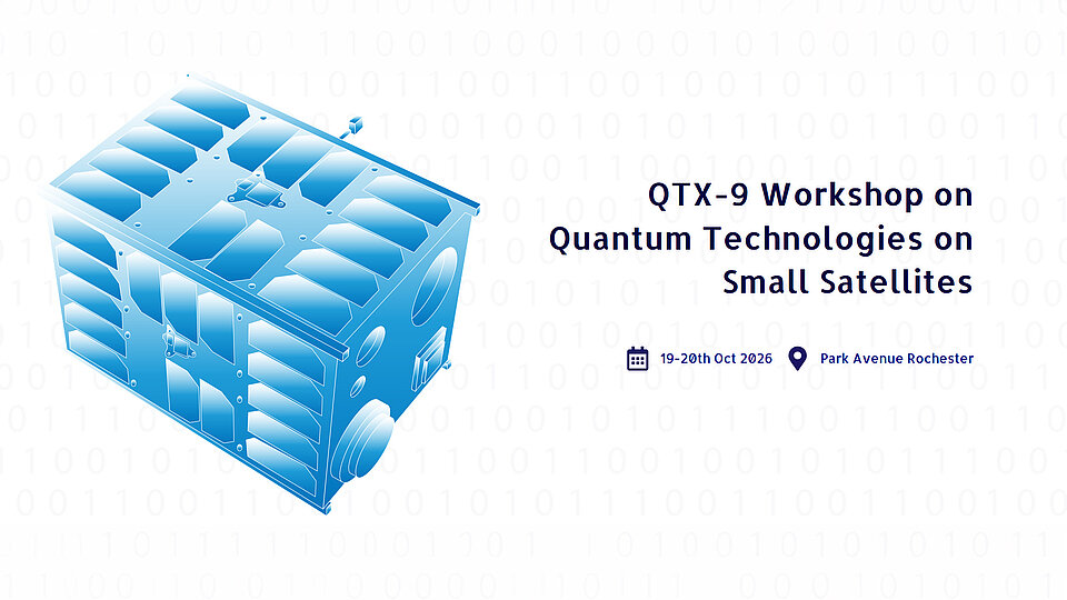 Grafik eines kleinen Satelliten mit Informationen über den QTX-9 Workshop zu Quantentechnologien. Datum: 19.-20. Oktober 2026, Veranstaltungsort: Park Avenue, Rochester.