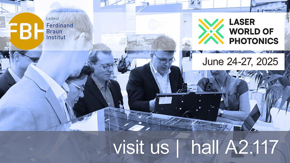 Visitors at the FBH booth. Text information refers to the “Laser World of Photonics” event, which will take place from June 24 to 27, 2025.