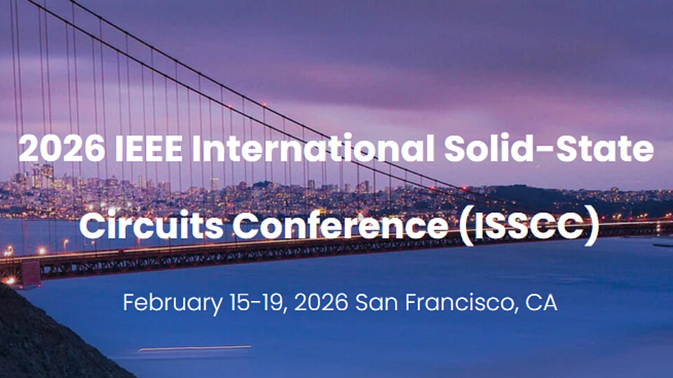 Banner für die 2026 IEEE International Solid-State Circuits Conference (ISSCC), die vom 15. bis 19. Februar 2026 in San Francisco, Kalifornien, stattfindet.