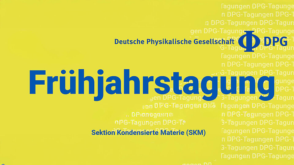 Die grafik zeigt den Titel „Frühjahrstagung“ in blauer Schrift auf gelbem Hintergrund, zusammen mit dem Logo der Deutschen Physikalischen Gesellschaft (DPG) und dem Hinweis auf die Sektion Kondensierte Materie (SKM).
